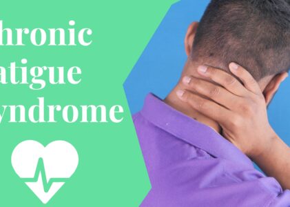 Chronic Fatigue Syndrome (CFS)